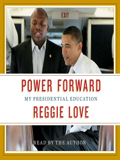 Title details for Power Forward by Reggie Love - Wait list